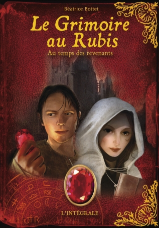 Le grimoire au rubis - Tome 3 - Au temps des revenants - Intégrale cycle III