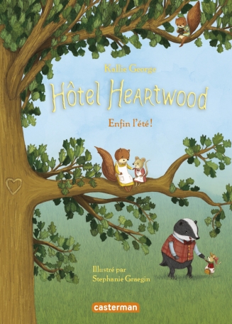 Hôtel Heartwood - Tome 4 - Enfin l&#039;été