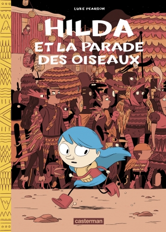 Hilda - Tome 3 - Hilda et la parade des oiseaux