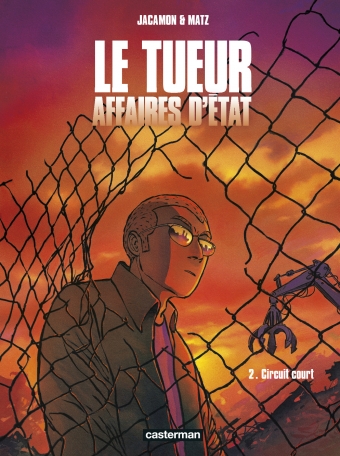 Le Tueur - Affaires d&#039;État - Tome 2 - Circuit court