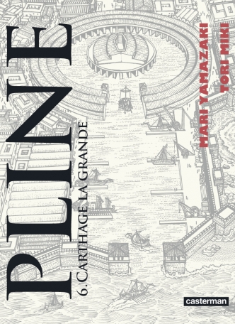 Pline - Tome 6 - Carthage la grande