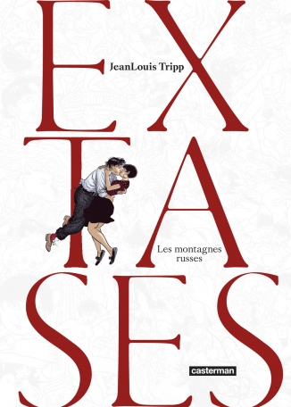 Extases - Tome 2 - Les montagnes russes