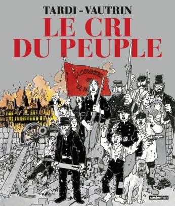 Le Cri du peuple - Intégrale