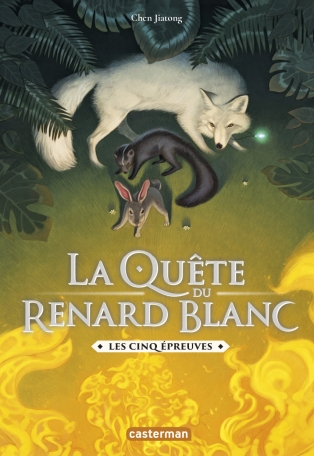 La quête du renard blanc - Tome 2 - Les cinq épreuves