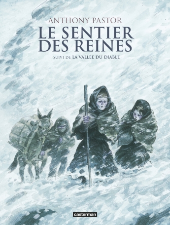 Le Sentier des Reines - Intégrale