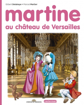 Martine au château de Versailles