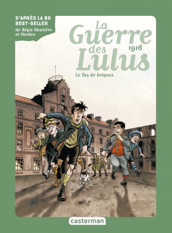 Roman La Guerre des Lulus - Tome 3 - 1916, le Tas de briques