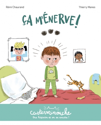 ÇA M&#039;ÉNERVE ! - Petits albums souples