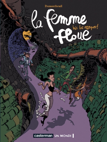 La femme floue - Tome 2 - Bas les masques !